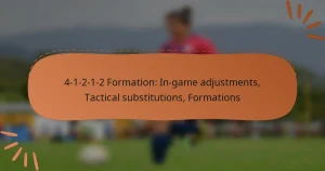 4-1-2-1-2 Formation: In-game adjustments, Tactical substitutions, Formations