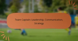 Team Captain: Leadership, Communication, Strategy