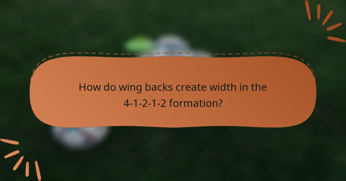 How do wing backs create width in the 4-1-2-1-2 formation?
