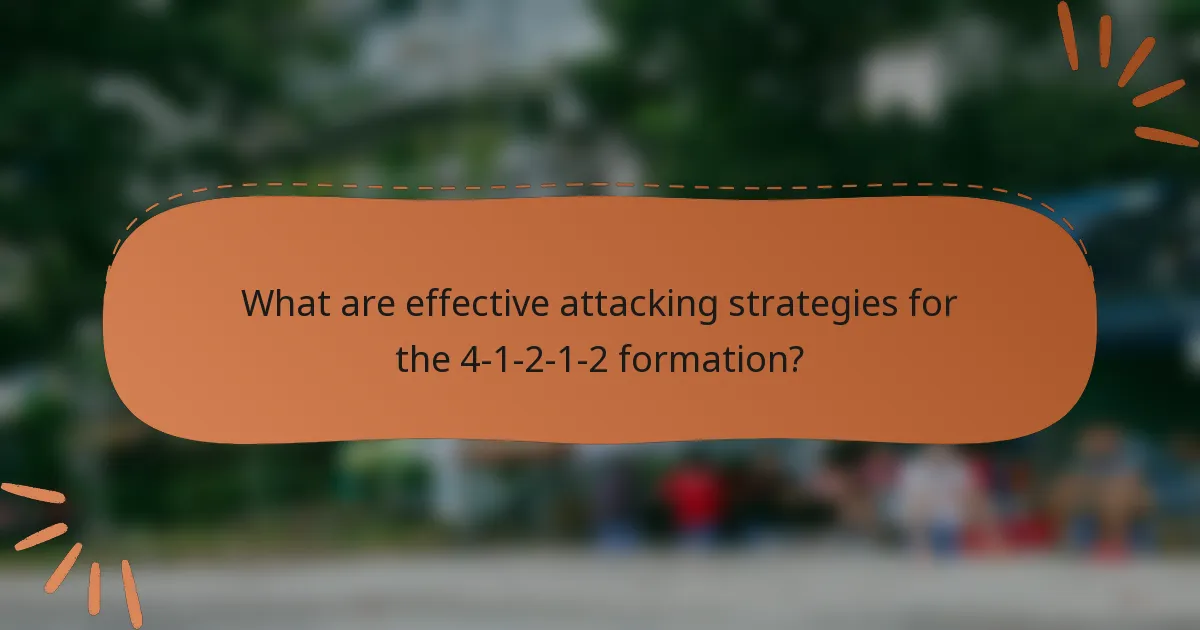 What are effective attacking strategies for the 4-1-2-1-2 formation?