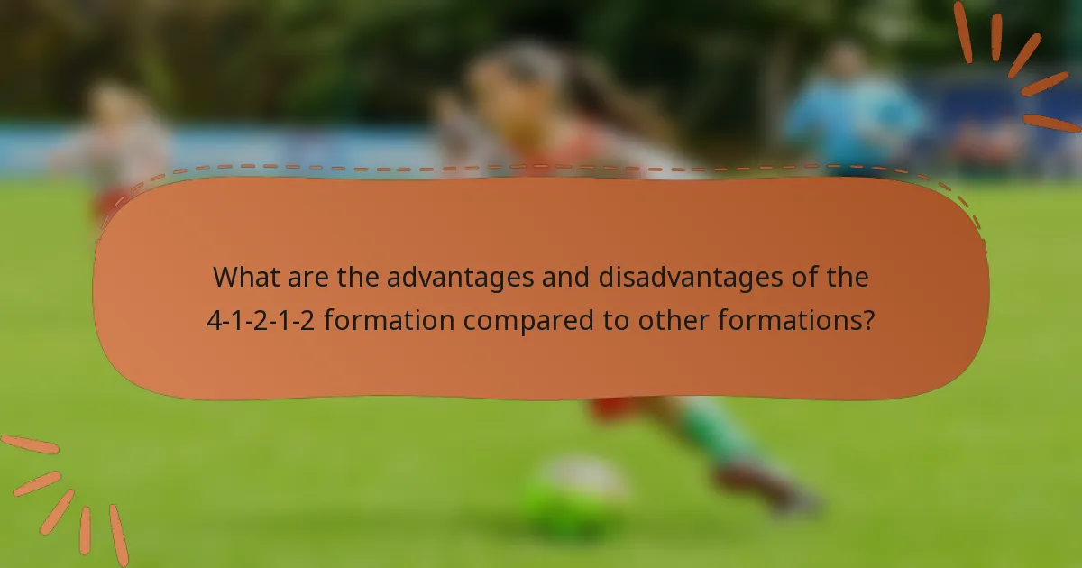 What are the advantages and disadvantages of the 4-1-2-1-2 formation compared to other formations?