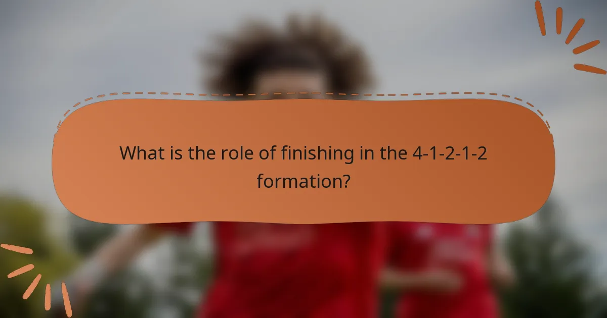 What is the role of finishing in the 4-1-2-1-2 formation?